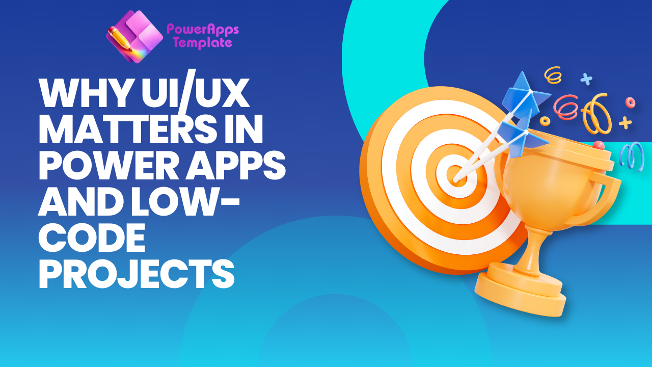 UI/UX Matters in Power Apps (2026 Guide) | Design Low-Code Apps Users Love