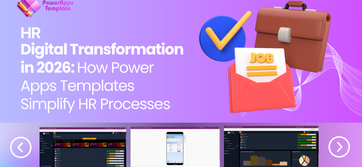 HR Digital Transformation in 2026: How Power Apps Templates Simplify Leave Requests and Employee Onboarding