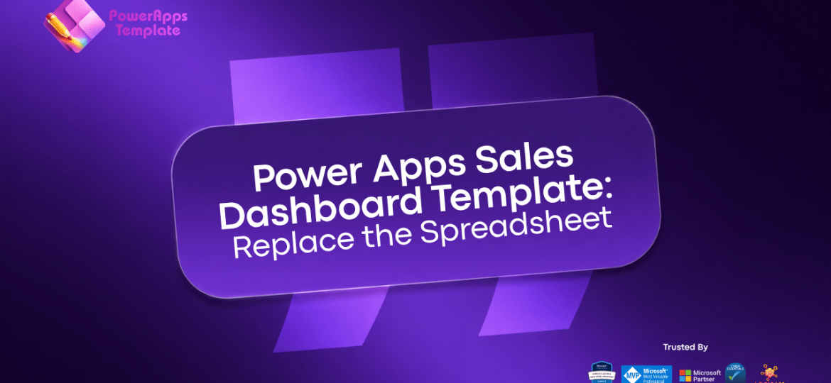 Power Apps Sales Dashboard Template: Replace the Spreadsheet